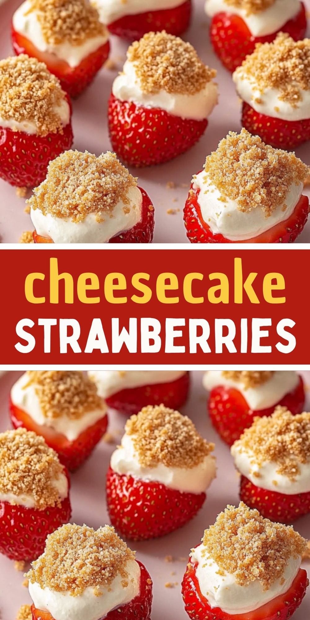 Cheesecake-Stuffed Strawberries